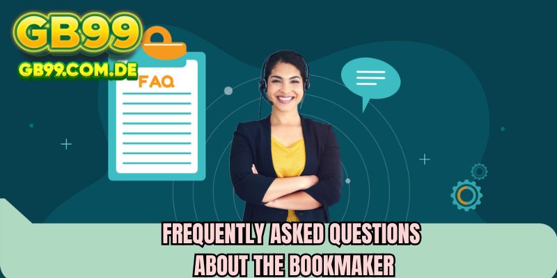 Frequently asked questions about the bookmaker